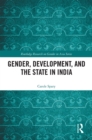 Gender, Development, and the State in India - eBook