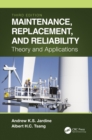 Maintenance, Replacement, and Reliability : Theory and Applications - eBook