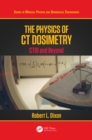 The Physics of CT Dosimetry : CTDI and Beyond - eBook