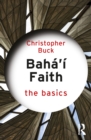 Baha’i Faith: The Basics - eBook