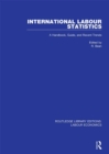 International Labour Statistics : A Handbook, Guide, and Recent Trends - eBook