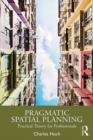 Pragmatic Spatial Planning : Practial Theory for Professionals - eBook