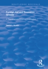 Foreign Aid and Economic Growth : A Theoretical and Empirical Investigation - eBook