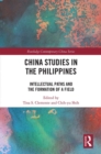 China Studies in the Philippines : Intellectual Paths and the Formation of a Field - eBook