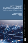 Fifty Years of Causes of Delinquency, Volume 25 : The Criminology of Travis Hirschi - eBook