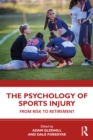 The Psychology of Sports Injury : From Risk to Retirement - eBook