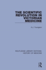 The Scientific Revolution in Victorian Medicine - eBook