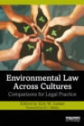 Environmental Law Across Cultures : Comparisons for Legal Practice - eBook