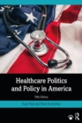 Healthcare Politics and Policy in America - eBook