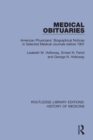 Medical Obituaries : American Physicians' Biographical Notices in Selected Medical Journals before 1907 - eBook