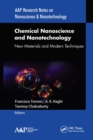 Chemical Nanoscience and Nanotechnology : New Materials and Modern Techniques - eBook