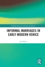 Informal Marriages in Early Modern Venice - eBook