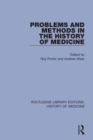 Problems and Methods in the History of Medicine - eBook