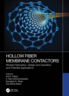 Hollow Fiber Membrane Contactors : Module Fabrication, Design and Operation, and Potential Applications - eBook