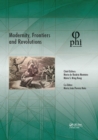 Modernity, Frontiers and Revolutions : Proceedings of the 4th International Multidisciplinary Congress (PHI 2018), October 3-6, 2018, S. Miguel, Azores, Portugal - eBook