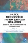 Political Representation in Southern Europe and Latin America : Before and After the Great Recession and the Commodity Crisis - eBook