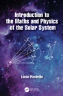 Introduction to the Maths and Physics of the Solar System - eBook