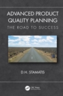 Advanced Product Quality Planning : The Road to Success - eBook