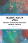 Inclusive Trade in Africa : The African Continental Free Trade Area in Comparative Perspective - eBook