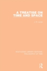 A Treatise on Time and Space - eBook