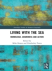 Living with the Sea : Knowledge, Awareness and Action - eBook