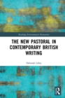 The New Pastoral in Contemporary British Writing - eBook