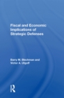 Fiscal And Economic Implications Of Strategic Defenses - eBook