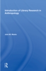 Introduction To Library Research In Anthropology - eBook