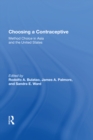 Choosing A Contraceptive : Method Choice In Asia And The United States - eBook