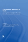 International Agricultural Trade : Advanced Readings In Price Formation, Market Structure, And Price Instability - eBook