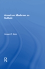 American Medicine As Culture - eBook