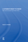 A Citizen's Right To Know : Risk Communication And Public Policy - eBook