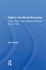 Haiti In The World Economy : Class, Race, And Underdevelopment Since 1700 - eBook