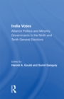 India Votes : Alliance Politics And Minority Governments In The Ninth And Tenth General Elections - eBook