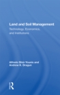 Land and Soil Management : "Technology, Economics, and Institutions" - eBook