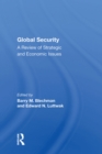 Global Security : A Review Of Strategic And Economic Issues - eBook