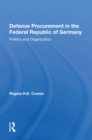 Defense Procurement In The Federal Republic Of Germany : Politics And Organization - eBook