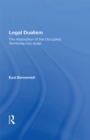 Legal Dualism : The Absorption Of The Occupied Territories Into Israel - eBook