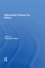 Alternative Futures For Africa - eBook