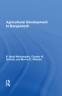 Agricultural Development In Bangladesh : Prospects For The Future - eBook