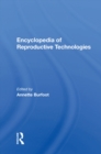Encyclopedia Of Reproductive Technologies - eBook