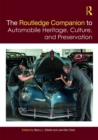 The Routledge Companion to Automobile Heritage, Culture, and Preservation - eBook