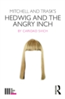Mitchell and Trask's Hedwig and the Angry Inch - eBook