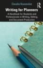 Writing for Planners : A Handbook for Students and Professionals in Writing, Editing, and Document Production - eBook