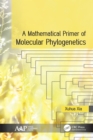 A Mathematical Primer of Molecular Phylogenetics - eBook