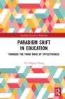 Paradigm Shift in Education : Towards the Third Wave of Effectiveness - eBook
