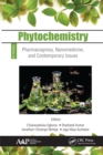 Phytochemistry : Volume 2: Pharmacognosy, Nanomedicine, and Contemporary Issues - eBook