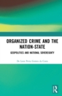 Organized Crime and the Nation-State : Geopolitics and National Sovereignty - eBook