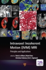 Intravoxel Incoherent Motion (IVIM) MRI : Principles and Applications - eBook