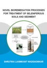 Novel Bioremediation Processes for Treatment of Seleniferous Soils and Sediment - eBook